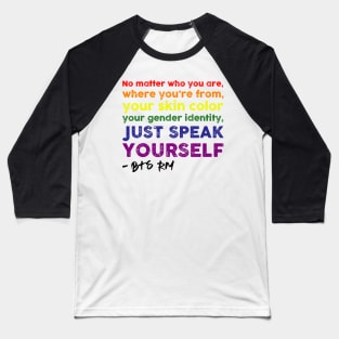 SPEAK YOURSELF Baseball T-Shirt
